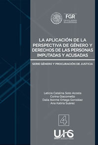 La aplicación de la perspectiva de género y derecho de las personas imputadas y acusadas
