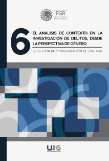 El análisis de contexto en la investigación de delitos, desde la prespectiva de género